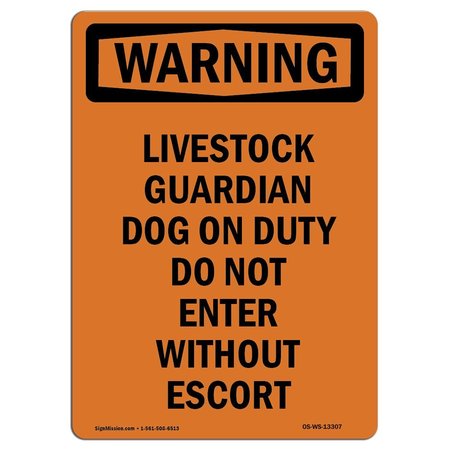 SIGNMISSION OSHA Warning Sign, 18" Height, Rigid Plastic, Livestock Guardian Dog On Duty, Portrait OS-WS-P-1218-V-13307